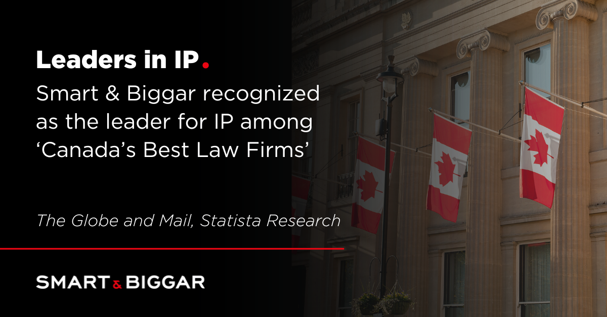 Smart & Biggar recognized as an IP leader among ‘Canada’s Best Law ...